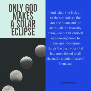 Use the Path to Totality to Share the Path to Etenrity helps put into perspective that God made both the sun and the moon and only He makes the total solar eclipse which lasts only a couple minutes but eternity is forever!
