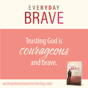 How Can We Be Brave When God Answers our Prayers?