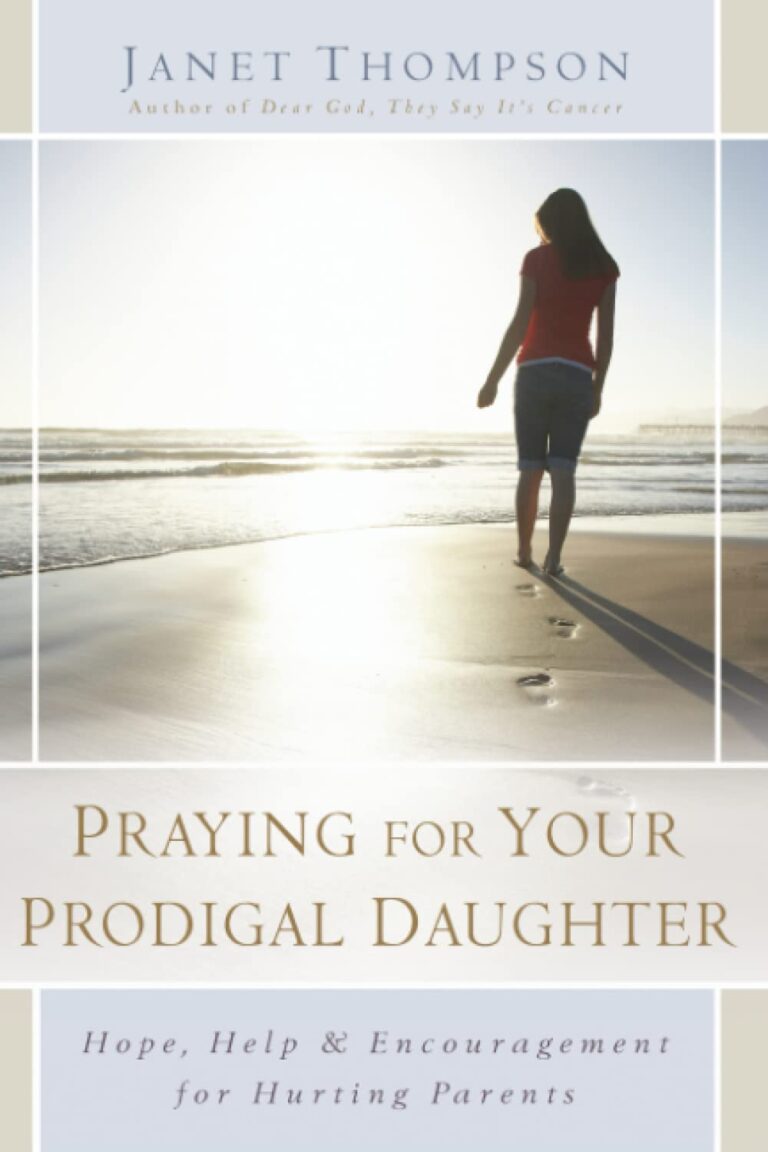 God Fights for Prodigals When We Pray His Will! — Woman to Woman Mentoring